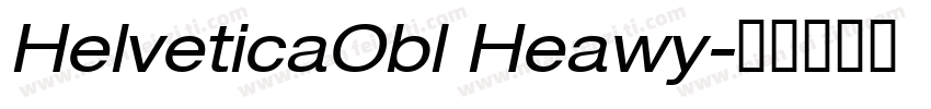 HelveticaObl Heawy字体转换